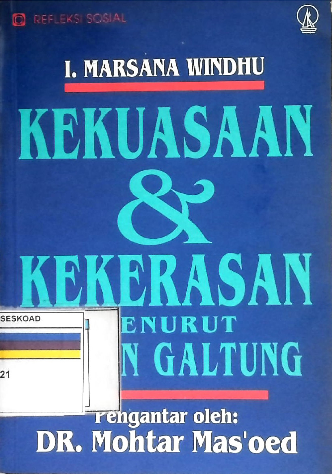 Kekuasaan & Kekerasan Menurut Johan Galtung